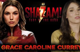 Grace Caroline Currey on Shazam: Fury of the Gods