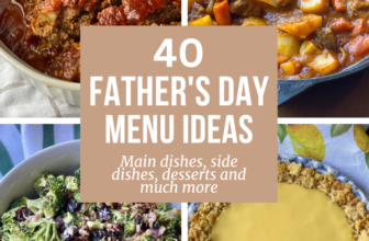 40 FATHER’S DAY MENU IDEAS